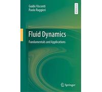 Fluid Dynamics: Fundamentals and Applications