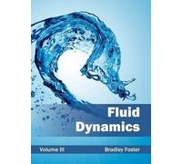 Fluid Dynamics: Volume III (Copertina rigida)