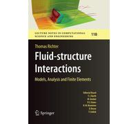 Fluid-structure Interactions -Thomas Richter - Springer, 2018