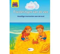 Fluisteringen van de zee: Gezinsvakantie, ontdekkingen en plezier aan zee: Kleurboek over het strand en de zee voor kinderen en volwassenen | 55 kleurplaten | Nederlandstalige editie