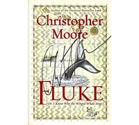 Fluke: Or, I Know Why the Winged Whale Sings