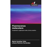 Fluorescenza molecolare: Fondamenti e applicazioni della chimica analitica
