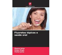 Fluoretos tópicos e saúde oral