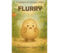 Flurry: A Garden of Feelings Series