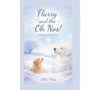 Flurry and the Oh No’s!: A Harmony Park Story