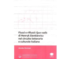 Flussi e riflussi: Quo vadis di Henryk Sienkiewicz nel circuito letterario e cul