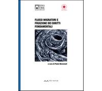Flussi migratori e fruizione dei diritti fondamentali - Benvenuti P. (cur.)