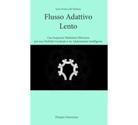 Flusso Adattivo Lento: Una Sequenza Mattutina Silenziosa per una Mobilità Graduale e un Adattamento Intelligente