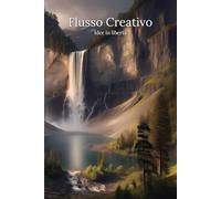 Flusso Creativo - Idee in libertà: Taccuino a puntini per scrittura creativa e note, 120 pag.