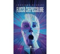 Flusso crepuscolare - Magnani Leonardo