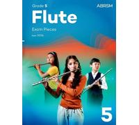 Flute Exam Pieces from 2026, ABRSM Grade 5: Selected from the syllabus from 2026. Flute Part & Piano Accompaniment