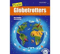 [(Flute Globetrotters + CD: 12 Pieces in Styles from Around the World)] [Author: Ros Stephen] published on (December, 2011)