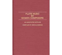 Flute Music by Women Composers: An Annotated Catalog