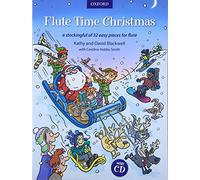 Flute Time Christmas + CD: A stockingful of 32 easy pieces
