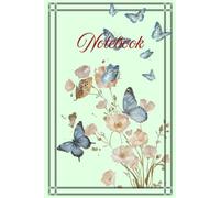 Flutter and Bloom: Butterfly and Floral Lined Notebook for Writing and Everyday Notes | 200 Pages | 6 x 9