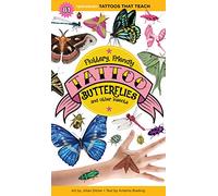 Fluttery, Friendly Tattoo Butterflies and Other Insects : 81 Temporary Tattoos That Teach