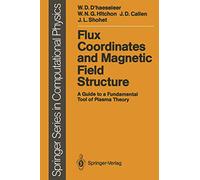 Flux Coordinates and Magnetic Field Structure: A Guide to a Fundamental Tool of Plasma Theory