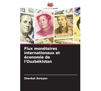Flux monétaires internationaux et économie de l'Ouzbékistan