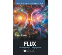 Flux: The Complexity Of Changing Minds: 0