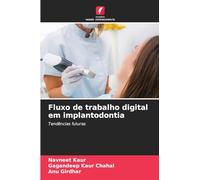 Fluxo de trabalho digital em implantodontia: Tendências futuras