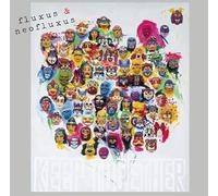 fluxus & neofluxus-keep together part 2