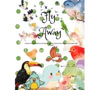 Fly Away: A Bold & Easy Birds Outlined Coloring Book for Relaxation And Fun Leisure