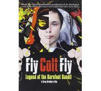 Fly Colt Fly: Legend Of The Barefoot Bandit (DVD) Colton Harris-Moore