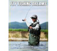 Fly Fishing Dreams Calendar 2026 - 2027: Stay Inspired With Monthly Planner Jan 2026 To Dec 2027 Scenic Photos Us Holidays Thoughtful Gift Choice