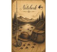 Fly Fishing Notebook - Mountain River Angler | Rustic Fisherman Gift | Trout Stream Log Book | 6 x 9 Paperback | 120 Lined Pages: A beautifully ... rivers and the timeless art of fly fishing.