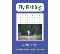 Fly Fishing Word Search Puzzle Book: Word Searches with Easy to Read Print about Fly Fishing, Fisherman, Fish and More | 6x9 inches, 11 pages | 50+ ... for Vacations, Holidays and Free Time