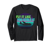 Fly It Like You Stole It Pilota Aviazione Retro Tramonto Maglia a Manica