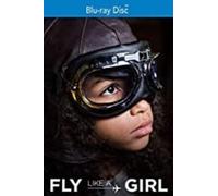Fly Like a Girl (Blu-ray) Afton Kinkade Patty Wagstaff Abingdon Welch