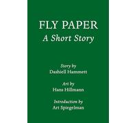 Fly Paper: A Short Story: Introduction by Art Spiegelman