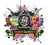 Fly Sleep Fly - Against the World