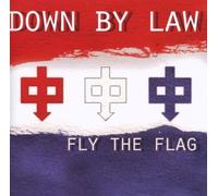 Fly the Flag by Down By Law