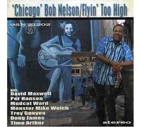 Flyin Too High by Chicago Bob Nelson