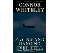 Flying and Dancing Over Hell: A Dark Contemporary Fantasy Short Story