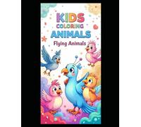 Flying Animal: A Coloring Adventure for Little Artists