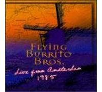 Flying Burrito Brothers - Live from Amsterdam