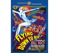 Flying Down To Rio (DVD) Dolores Del Rio Gene Raymond Raul Roulien Ginger Rogers