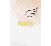 Flying: Flying "Dreams Take Flight on Every Page"