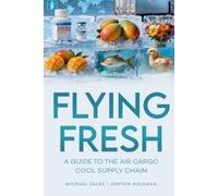 Flying Fresh: A Guide to The Air Cargo Cool Supply Chain