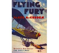 Flying Fury: Five Years in the Royal Flying Corps