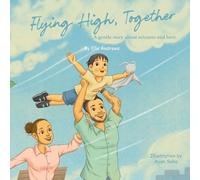 Flying High, Together: A gentle story about seizures and love