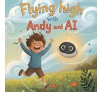 Flying high with Andy and AI