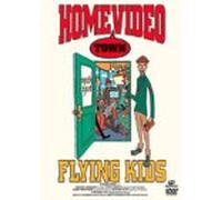 Flying Kids - Home Town Video