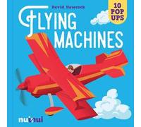 Flying machines. Ediz. a colori