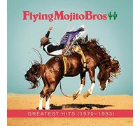 flying mojito bros - greatest hits (1970-1983)
