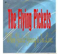 Flying Pickets - Flying Pickets - When Your Young & In Love - [7"]