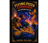 FLYING PIZZA ADVENTURES: The Popcorn Volcano